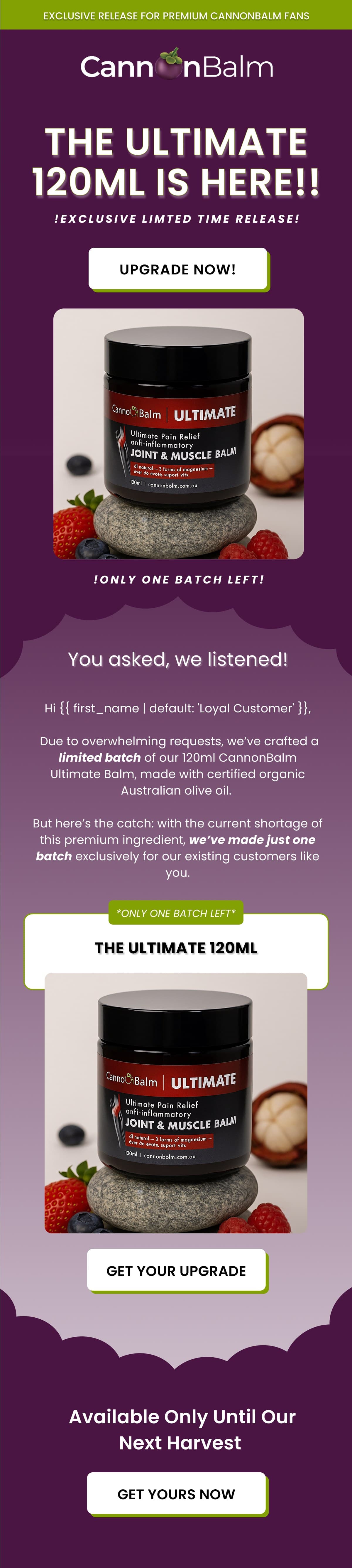 CannonBalm email: The Ultimate 120ml is here, an exclusive limited-time release for existing customers