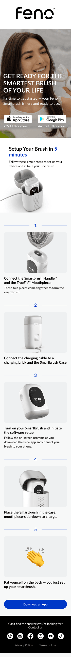 Feno setup email: Get ready for the smartest brush of your life, with five steps to set up the Smartbrush in 5 minutes